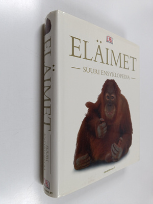 David (toim.) Burnie : Eläimet : suuri ensyklopedia