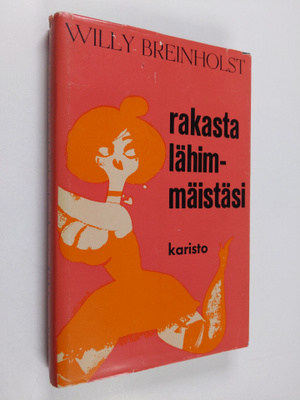 Willy Breinholst : Rakasta lähimmäistäsi