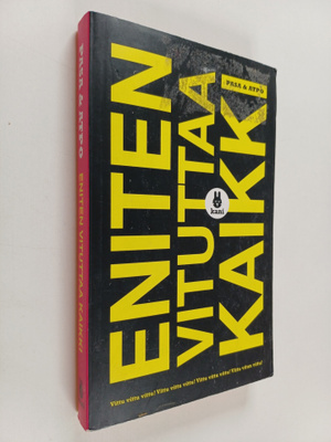 Pasa ym. : Eniten vituttaa kaikki