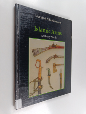 Anthony North : An introduction to Islamic arms