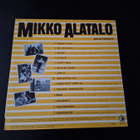 MIKKO ALATALO - MIKON PARHAITA . LP - pikkukuva 2