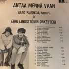 AARO KURKELA * ERIK LINDSTRÖM: Antaa mennä vaan *FIN 1972 - pikkukuva 2