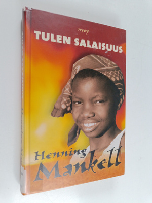Henning Mankell : Tulen salaisuus