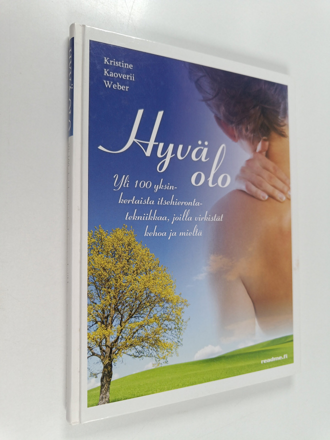 Kristine Kaoverii Weber : Hyvä olo : yli 100 yksinkertais...