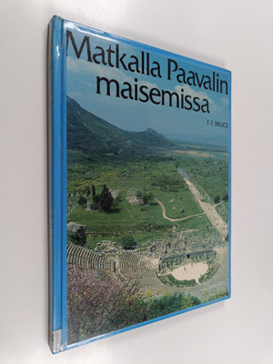 F. F. Bruce : Matkalla Paavalin maisemissa
