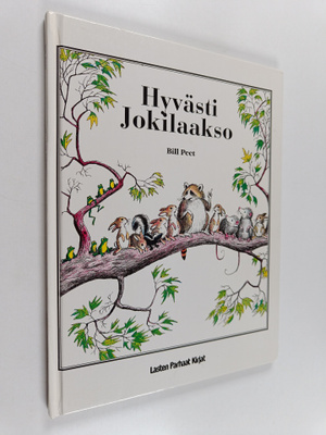Bill Peet : Hyvästi Jokilaakso