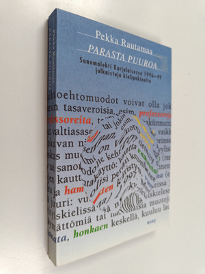 Pekka Rautamaa : Parasta puuroa : sanomalehti Karjalaises...