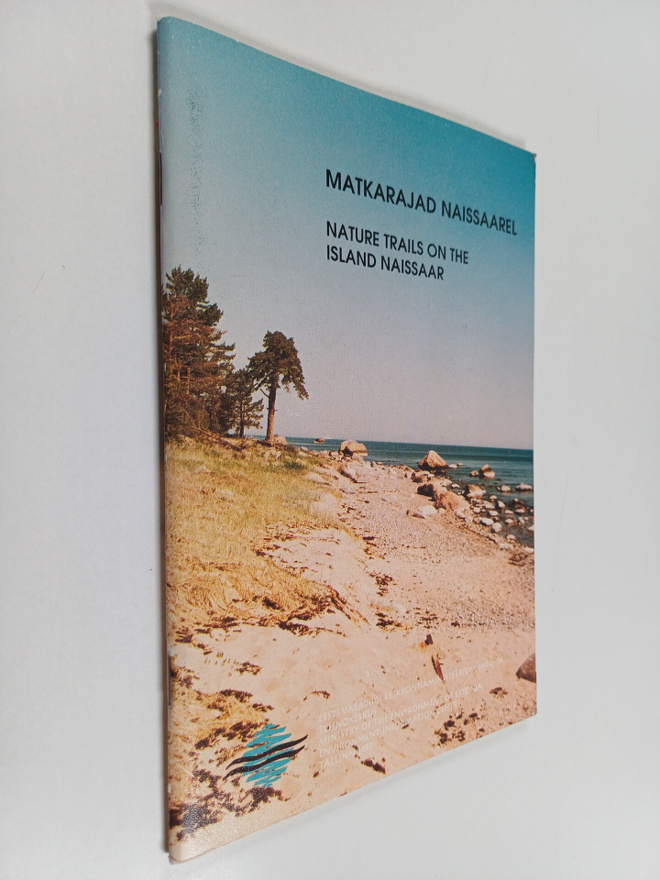 Matkarajad naissaarel : Nature on the island naissaar