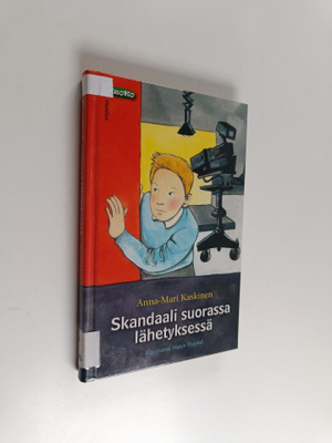 Anna-Mari Kaskinen : Skandaali suorassa lähetyksessä
