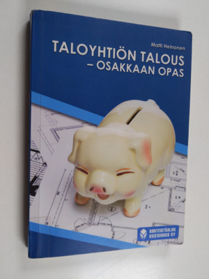 Matti Heinonen : Taloyhtiön talous : osakkaan opas