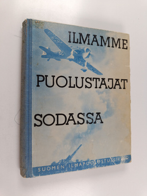 Ilmamme puolustajat sodassa