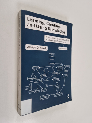 Joseph D. Novak : Learning, creating, and using knowledge...