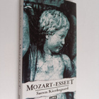 Sören Kierkegaard : Mozart-esseet - pikkukuva 1