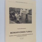 Tuomas Martikainen : Moniarvoinen Turku : käsikirja uskon... - pikkukuva 1