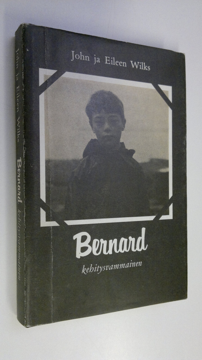 John Wilks : Bernard - kehitysvammainen