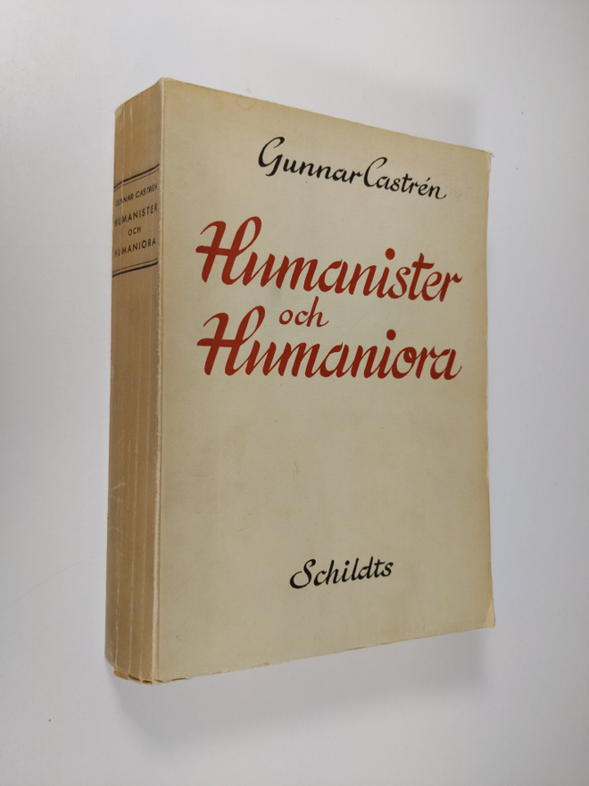 Gunnar Castren : Humanister och humaniora : tryckt och ta...
