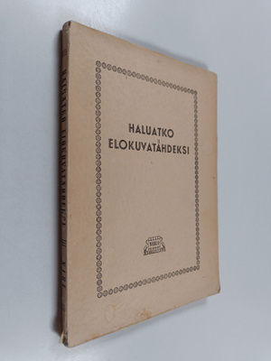 Ilpo Toni : Haluatko elokuvanäyttelijäksi, ohjaajaksi, el...