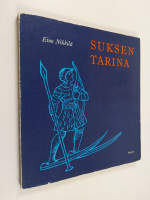 Eino Nikkilä : Suksen tarina