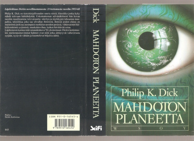 Dick, Philip K.: Mahdoton planeetta, WSOY 1990, skp., K3 +