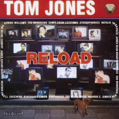 Tom Jones ** Reload ** CD