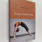 Donna Farhi : Jooga ja elämän voima - pikkukuva 1
