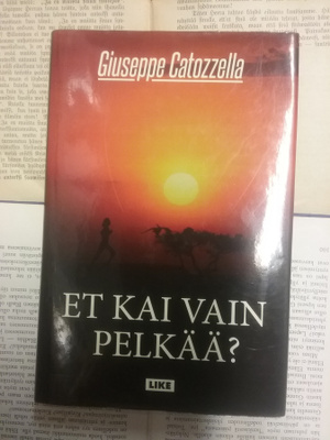 Giuseppe Catozzella - Et kai vain pelkää? (sid.)