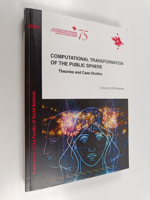 S. M. Amadae : Computational transformation of the public...