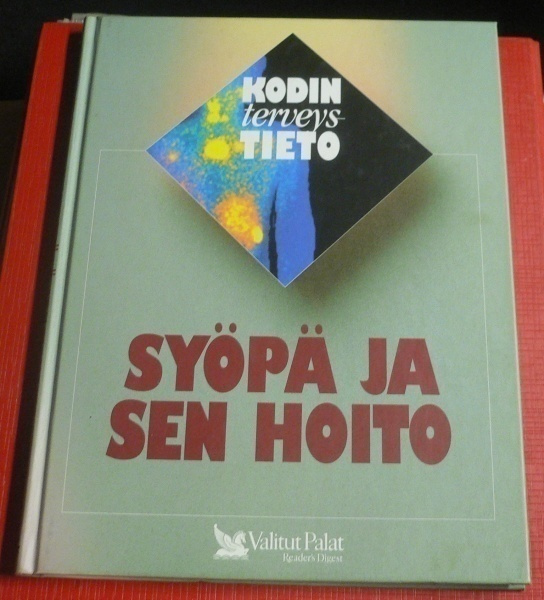 Toim. K.Kangasniemi : Syöpä ja sen hoito