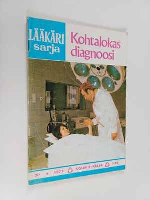 Lääkärisarja 20/1972 : Kohtalokas diagnoosi