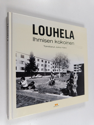 Louhela : ihmisen kokoinen