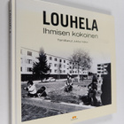 Louhela : ihmisen kokoinen - pikkukuva 1