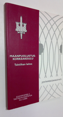 Johtamissodankäynti : taktiikan laitoksen johtamissodankä...