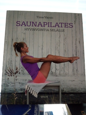 Tiina Vainio :  Saunapilates ( SIS POSTIKULU)