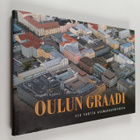 Kaarina Niskala : Oulun graadi : 350 vuotta asemakaavoitusta - pikkukuva 1