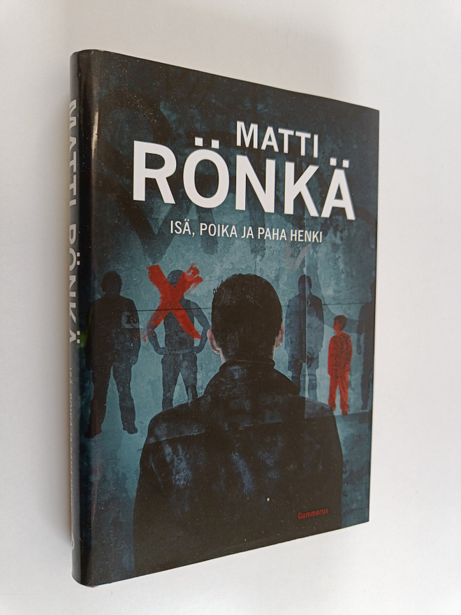 Matti Rönkä : Isä, poika ja paha henki