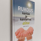 Savela Sari : Rukous kantaa ja kannattaa aina - pikkukuva 1