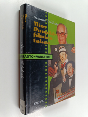 Armand Lohikoski : Mies Puupää-filmien takaa