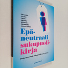 Simo (toim.) Grönroos : Epäneutraali sukupuolikirja : puh... - pikkukuva 1