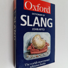 John Ayto : The Oxford Dictionary of Slang - pikkukuva 1