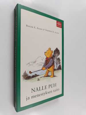 Roger E. Allen : Nalle Puh ja menestyksen taito : jossa s...