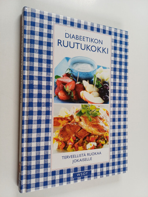 Diabeetikon ruutukokki : terveellistä ruokaa jokaiselle
