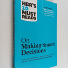 On making smart decisions : HBR's ten must reads on makin... - pikkukuva 1