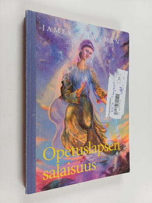 James F. Twyman : Opetuslapsen salaisuus
