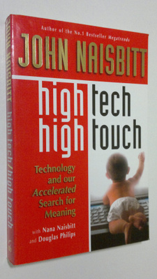 John Naisbitt : High Tech High Touch : technology and our...