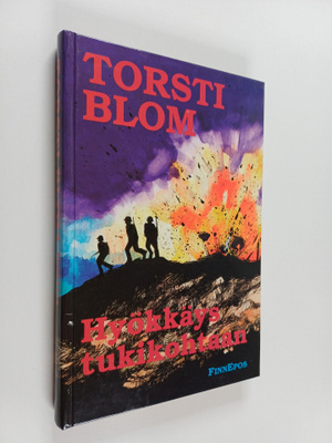 Torsti Blom : Hyökkäys tukikohtaan (signeerattu, tekijän ...