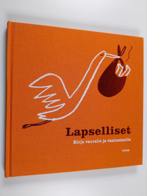 Mikko Aarne : Lapselliset : kirja vauvalle ja vanhemmille