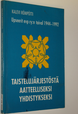 Kalevi Römpötti : Taistelujärjestöstä aatteelliseksi yhdi...