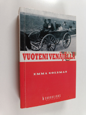Emma Goldman : Vuoteni Venäjällä