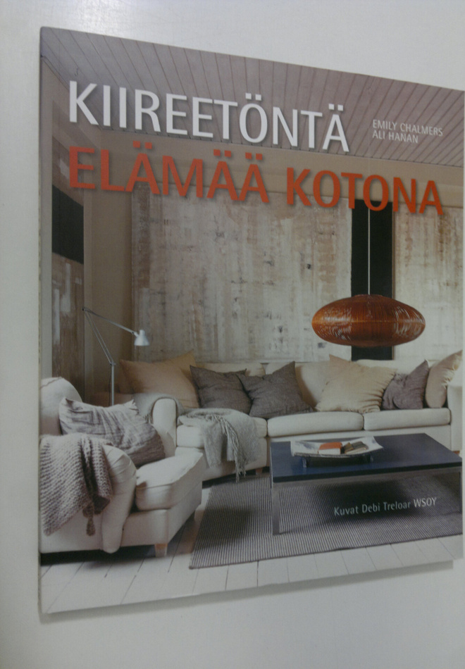 Emily Chalmers : Kiireetöntä elämää kotona