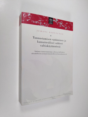 Juhani Perttunen : Tunnustamisen epääminen ja kansainväli...